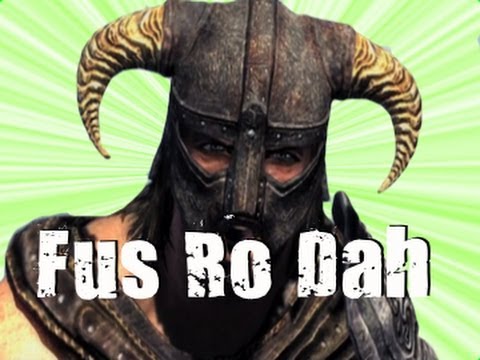 fus - T-Shirts: http://www.districtlines.com/sofallenfilms Fus Ro Dah Compilation The Elder Scrolls: Skyrim.