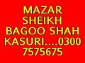 KASURI OLIYA..... MAZAR SHEIKH BAGOO UPLOADED BY 03007575675