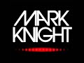 mark knight – Devil Walking (Original Mix)