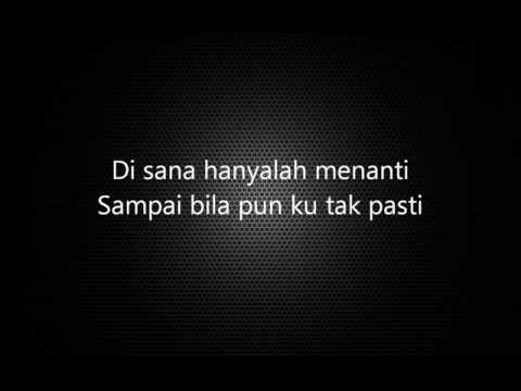 Disana Menanti Disini Menunggu (Ukay's) - Lirik