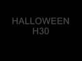 HALLOWEEN H30 IS OUT NOW