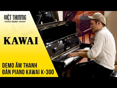 Demo âm thanh đàn piano Kawai K300