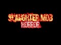 Slaughter Mob - Horror Slaughter Mob - Horror