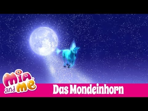 Das Mondeinhorn - Mia and me - Staffel 3 🌺🌸