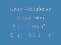 Grup Akbabalar-Demokrasi bülbülleri,O yar beni Grup Akbabalar-Demokrasi bülbülleri,O yar beni