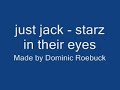 just jack - starz in their eyes just jack - starz in their eyes
