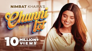 Chunni Lot (Official Video)  Nimrat Khaira  Arj