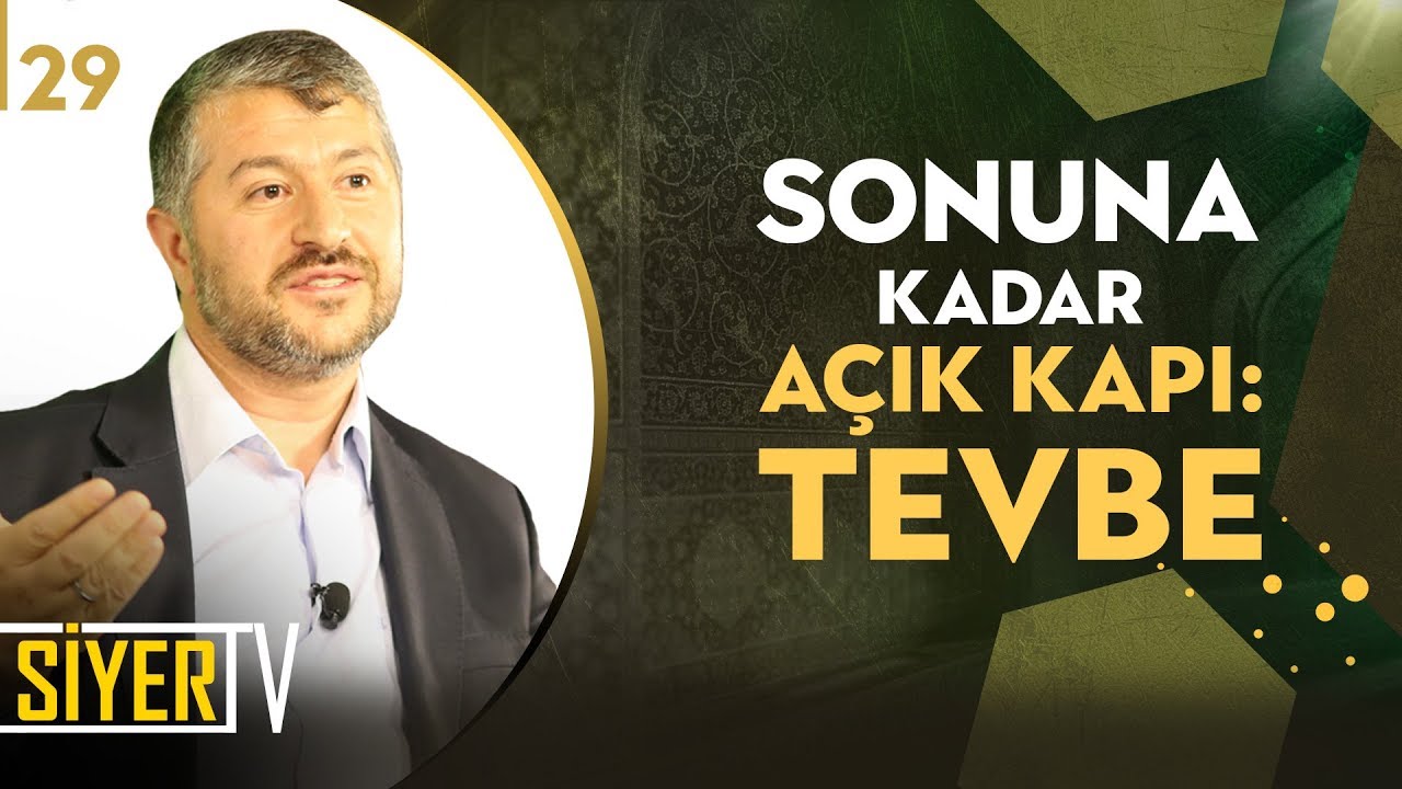 29. Sonuna Kadar Açık Kapı: Tevbe