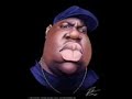 the notorious big   big booty hoes