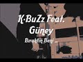 K-BuZz Feat. Güney - Bıraktın Beni ...