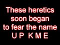 U P  K M E =- Heresy -= Part 1