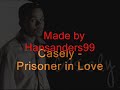 Casely - Prisoner in Love ORGINAL + DOWNLOAD