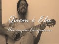 Quemé Ela - Pimentas do Reino - Voz e Violão