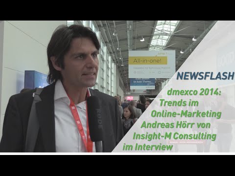dmexco 2014: Trends im Online Marketing – Andreas Hörr von Insight-M Consulting im Interview