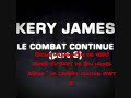 Exclu! Le Nouveau Son De Kery James - Le Combat Continu!