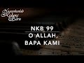 NKB 99 O Allah, Bapa Kami