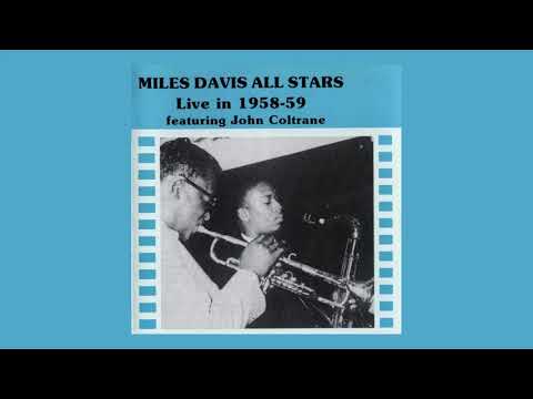 Miles Davis All Stars featuring John Coltrane – Live in 1958-1959