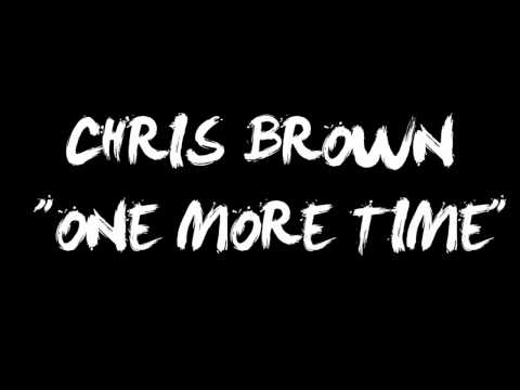 One More Time Chris Brown