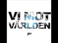 Lorentz & M Sakarias - vi mot världen