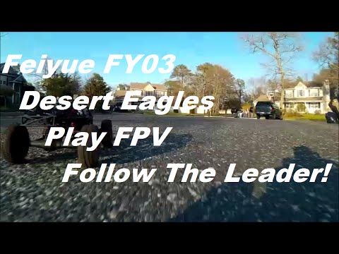 Feiyue FY03 Desert Eagles Play FPV Follow The Leader!