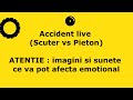 Accident LIVE (scuter vs pieton)