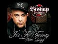 Bishop Brigante ft. Nate Dogg - Its Fo' Twenty *NEW SINGLE*