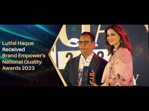 Lutfal Haque Wins the National Quality Awards 2023 for the Responsible Citizen of the Year