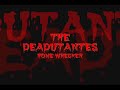 the deadutantes   home wrecker