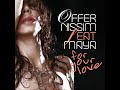 Offer Nissim feat Maya- Only you