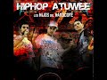 Hip hop atuwee-Somos la h (con El Bezea y Dj Xeluz) [Producido por La Trinchera Prods]