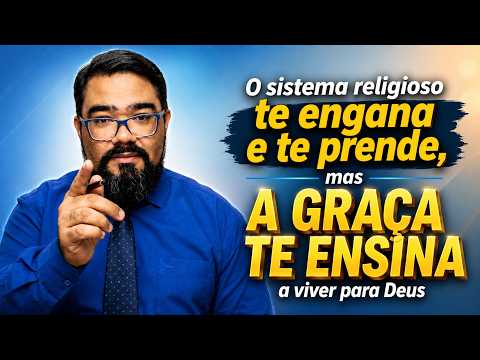 A GRAÇA NOS ENSINA A VIVER