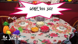The Juice Bar: Weight Loss Juice