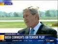 Bush Press Conference after UK Plane plot Bush Press Conference after UK Plane plot