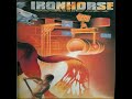 Ironhorse - Sweet Lui-Louise.mp4