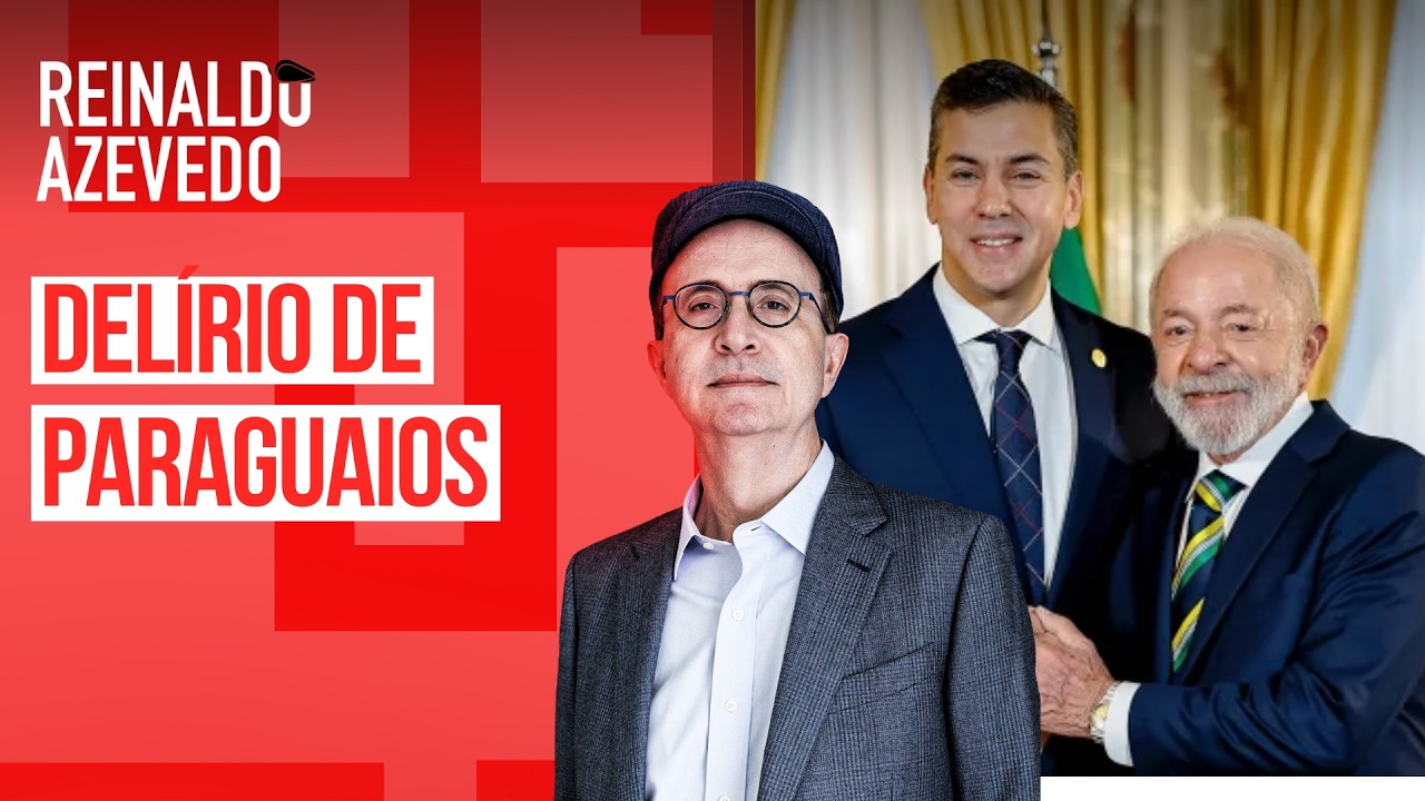 Reinaldo Azevedo – Paraguaios fazem gritaria ridícula contra Lula. Reação não tem fundamento