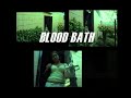 Redone: BLooD_BaTH PT.1