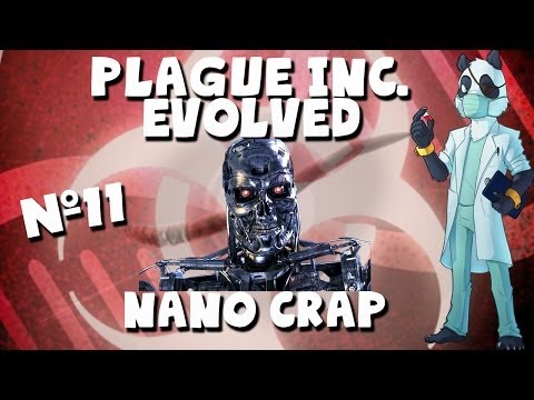 NANO CRAP! Plague Inc Evolved with Panda!