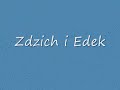 Zdzich i Edek