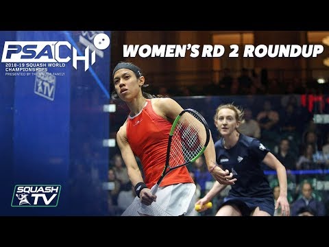 Squash: Women's Rd 2 Roundup - PSA World Championships 2018/19