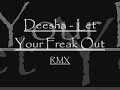 Deesha  - Let Your Freak Out