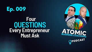 Four Questions Every Entrepreneur Must Ask