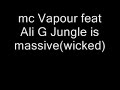Ali G junglist massive