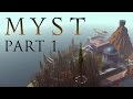 MYST - Chapter 1