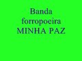 banda forropoeira minha paz