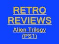 a look back at the classic alien trilogy for the ps1.