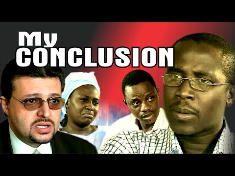 MY CONCLUSION || By EVOM Films Inc.. || Written & Directed by 'Shola Mike Agboola