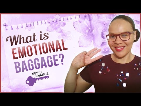 Dealing with emotional baggage