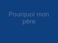 Gerard Lenorman - Música: Pourquoi mon père