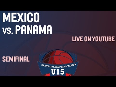 Mexico vs. Panama - Semifinal 2 - 2014 Centrobasket U15