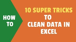 TrumpExcel's 10 Super Neat Ways to Clean Data in Excel